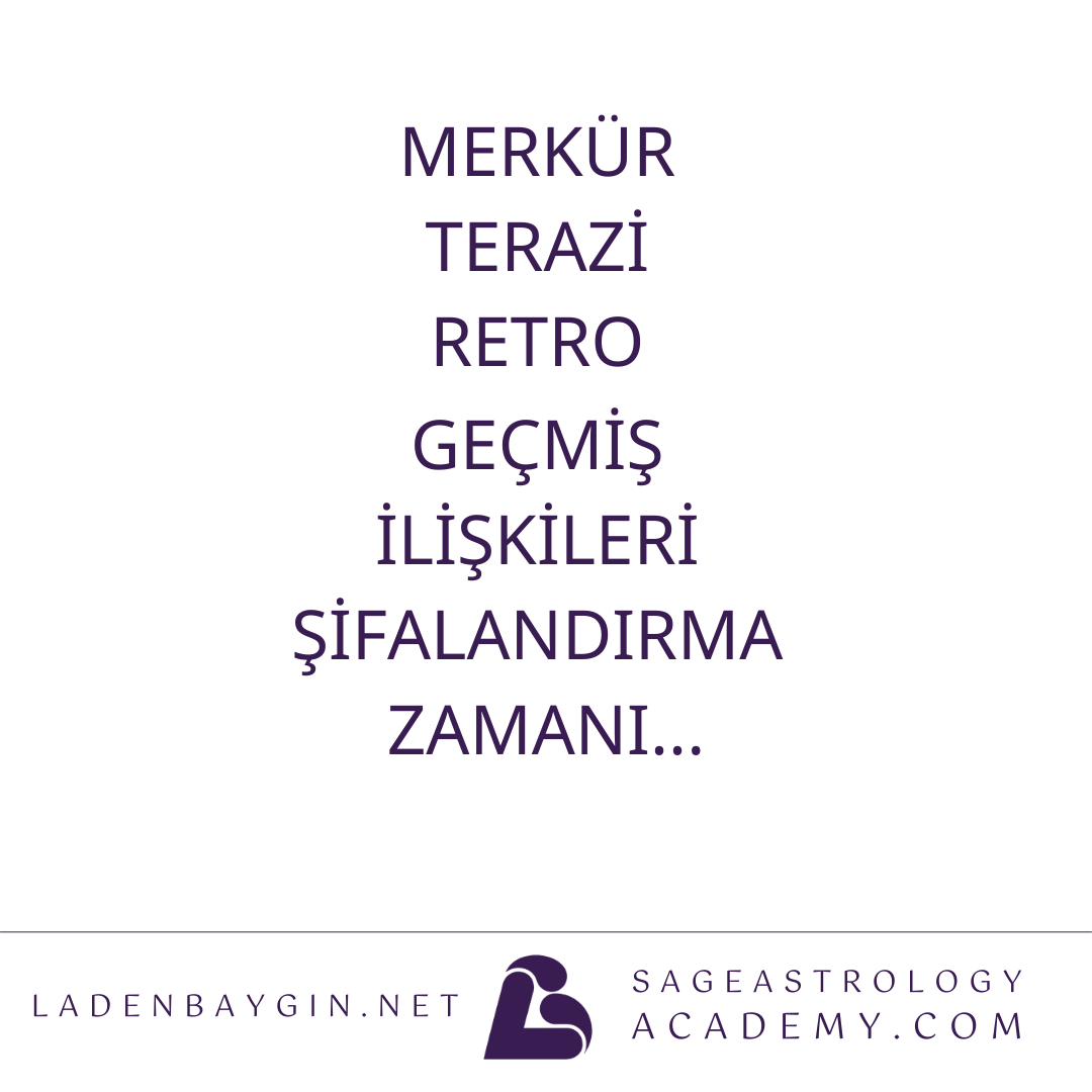 Merkür Terazi Retro Geçmiş İlişkileri Şifalandırma Zamanı